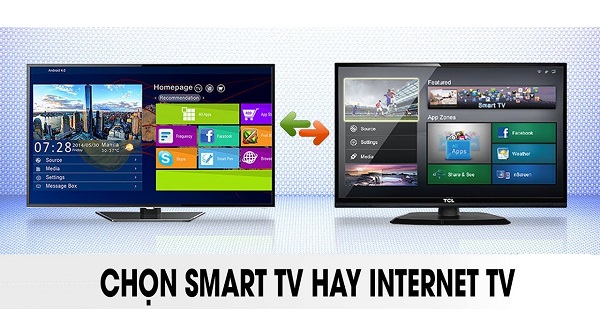 so sánh smart tv và internet tv